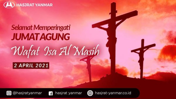 Hasjrat Yanmar Mengucapkan Selamat Hari Raya Paskah - Hasjrat Yanmar