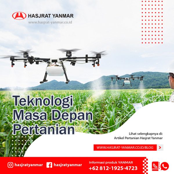 Teknologi Pertanian Masa Depan - Hasjrat Yanmar