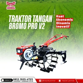 Keunggulan Traktor Tangan Bromo Seri untuk Pertanian Modern